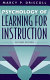 Psychology of learning for instruction
