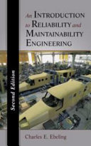 An Introduction to reliability and maintainability engineering /