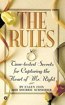 The rules: time-tested secrets for capturing the heart of Mr. Right